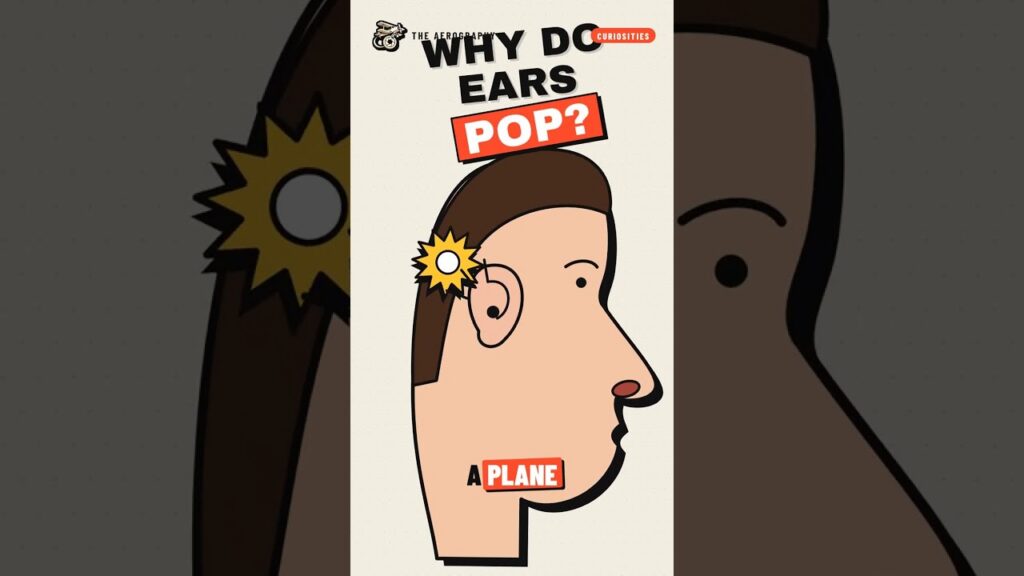 Why Do Your Ears Pop on a Plane?
